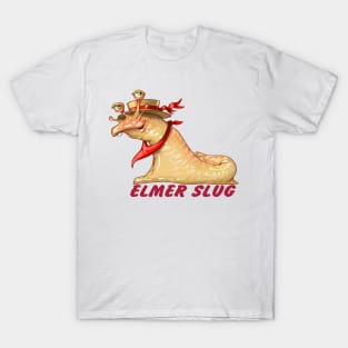 elmer slug T-Shirt